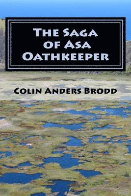 bokomslag The Saga of Asa Oathkeeper: A Midhgardhur Fantasy