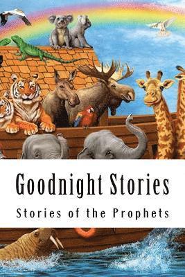 Goodnight Stories: Stories of the Prophets 1