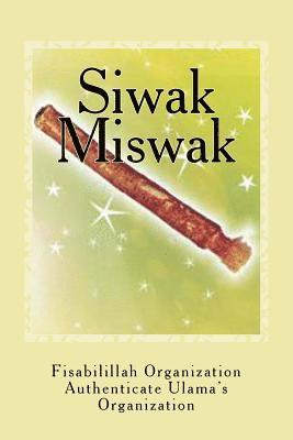 Siwak - Miswak: The Miracle Brush 1