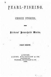 bokomslag Pearl-Fishing, Choice stories from Dickens' Household Words