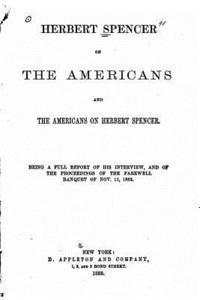 Edward Livingston Youmans - Herbert Spencer on the Americans, Häftad