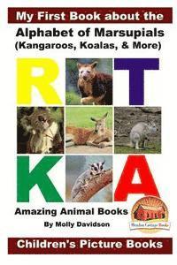 bokomslag My First Book about the Alphabet of Marsupials (Kangaroos, Koalas, & More) - Amazing Animal Books - Children's Picture Books