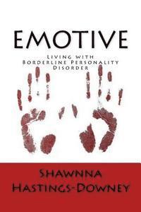 bokomslag Emotive: Living with Borderline Personality Disorder