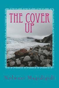 The cover up: lies, shame, guilt all covered by the blood of Jesus 1
