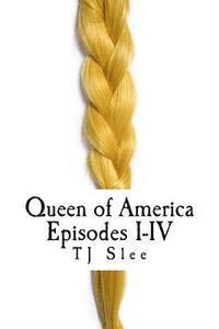 Queen of America episodes I-IV: The saga of a Viking shieldmaiden 1