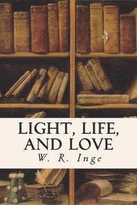 bokomslag Light, Life, and Love