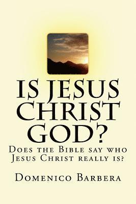 bokomslag Is Jesus Christ God?: Does the Bible Say Who Jesus Christ Really Is?