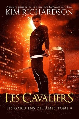 bokomslag Les gardiens des ames, Tome 8: Les Cavaliers