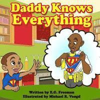 E. G. Freeman - Daddy Knows Everything, Häftad