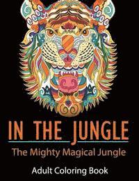 bokomslag In the Jungle: The Mighty Magical Jungle