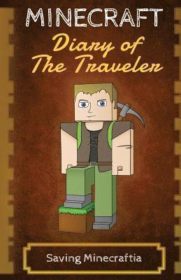 bokomslag Minecraft Diary of The Traveler: Saving Minecraftia