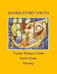 bokomslag Sacred Story Youth Teacher Guide Fourth Grade