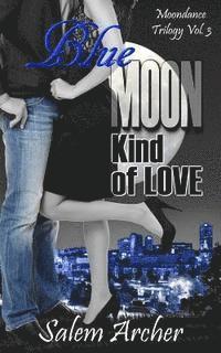 Blue Moon Kind of Love 1