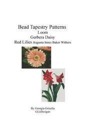 bokomslag Bead Tapestry Patterns Peyote Gerbera Daisy Red Lilies