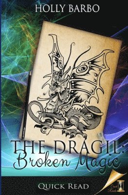 The Dragil: Broken Magic 1