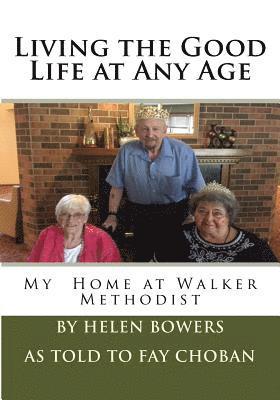 Living the Good Life at Any Age: My Home at Walker Methodist 1