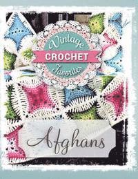 Vicki Becker - Afghans: Vintage Afghans To Crochet, Häftad
