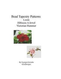 Bead Tapestry Patterns loom Hibiscus A Jewel Victorian Hummer 1