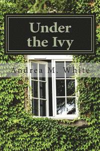 bokomslag Under the Ivy