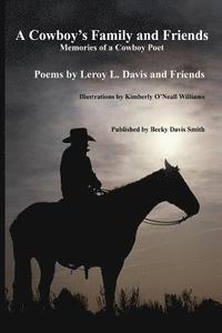 bokomslag A Cowboy's Family and Friends: Memories of a Cowboy Poet