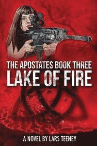 bokomslag The Apostates Book Three: Lake of Fire