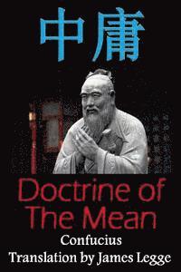 bokomslag Doctrine of the Mean: Bilingual Edition, English and Chinese: A Confucian Classic of Ancient Chinese Literature