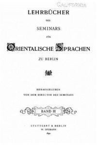 Lehrbucher des Seminars fur Orientalische Sprachen zu Berlin - Band III 1