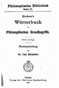 bokomslag Kirchner's Wörterbuch der philosophischen Grundbegriffe