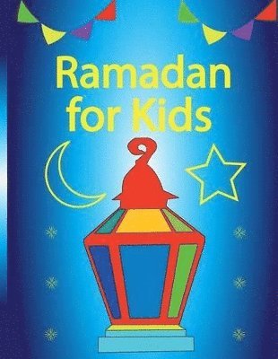 bokomslag Ramadan For Kids