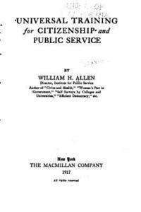 William Harvey Allen - Universal training for citizenship and public service, Häftad
