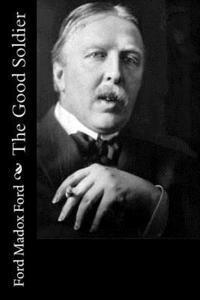 Ford Madox Ford - The Good Soldier, Häftad