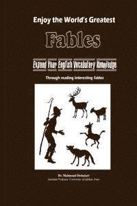 bokomslag Enjoy the World's Greatest Fables: Expand Your English Vocabulary Knowledge through reading interesting fables