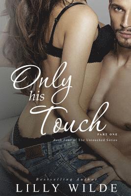 Only His Touch: Part One 1