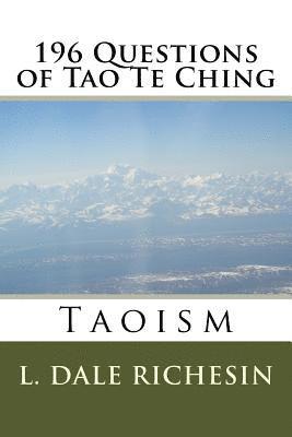 196 Questions of Tao Te Ching 1