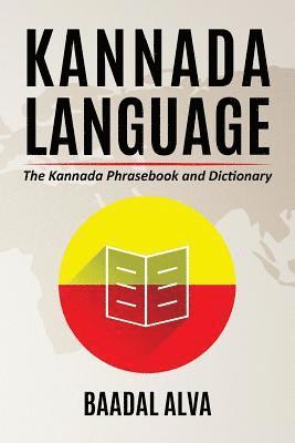 bokomslag Kannada Language: The Kannada Phrasebook and Dictionary