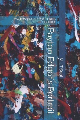 M. J. T. Seal - Payton Edgar's Portrait, Häftad