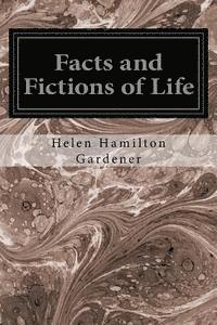 bokomslag Facts and Fictions of Life