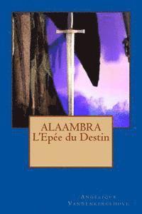 bokomslag Alaambra l'Epée Du Destin