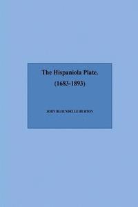 The Hispaniola Plate (1683-1893)