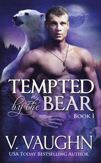 bokomslag Tempted by the Bear - Book 1: BBW Werebear Shifter Romance