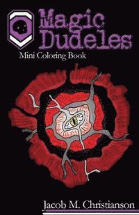 Magic Dudeles: Mini Coloring Book 1