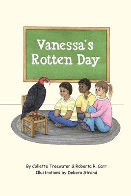 Vanessa's Rotten Day 1
