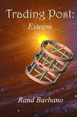 bokomslag Trading Post: Esteem