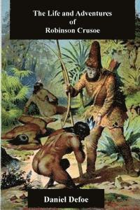 bokomslag The Life and Adventures of Robinson Crusoe