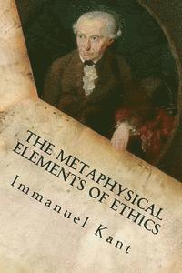 bokomslag The Metaphysical Elements of Ethics