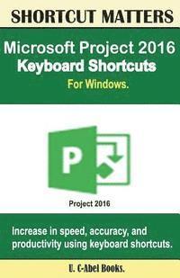 bokomslag Microsoft Project 2016 Keyboard Shortcuts For Windows