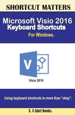 bokomslag Microsoft Visio 2016 Keyboard Shortcuts For Windows