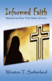 bokomslag Informed Faith: Reasons For The Hope Within