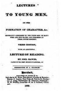 Lectures to Young Men, on the Formation of Character 1