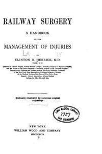 bokomslag Railway surgery, a handbook on the management of injuries